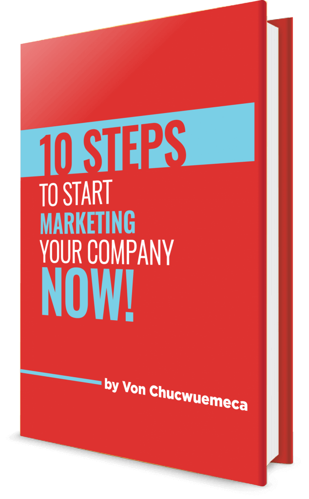Sambuno Marketing Book - 10 Steps to Marketing your idea, company, or product by Von Chucwuemeca. Included in the downloads above.